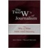 The Two W's of Journalism
