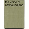 The Voice of Newfoundland door Jeff Webb