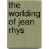 The Worlding Of Jean Rhys