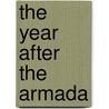 The Year After The Armada door Martin Andrew Sharp Hume