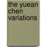 The Yuean Chen Variations door F.T. Prince