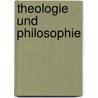 Theologie Und Philosophie door Wolfhart Pannenberg