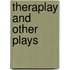 Theraplay And Other Plays