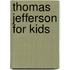 Thomas Jefferson for Kids