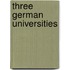 Three German Universities