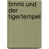 Timmi Und Der Tigertempel