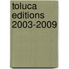 Toluca Editions 2003-2009 door Oswaldo Sanchez