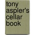 Tony Aspler's Cellar Book