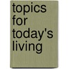 Topics For Today's Living door Beverly Tharpe