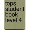 Tops Student Book Level 4 by Rebecca York Hanlon