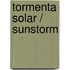 Tormenta Solar / Sunstorm