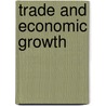 Trade And Economic Growth door Julia Martins
