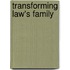 Transforming Law's Family