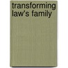 Transforming Law's Family door Fiona Kelly