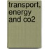 Transport, Energy And Co2