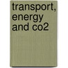 Transport, Energy And Co2 door Organization For Economic Cooperation And Development (oecd)