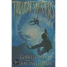 Troubletwisters, Book One door Sean Williams