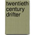 Twentieth Century Drifter