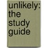 Unlikely: The Study Guide