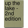 Up The Lake - 2Nd Edition door Wayne Lutz
