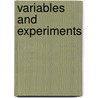 Variables and Experiments door Frederick Fellows
