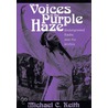 Voices In The Purple Haze door Michael C. Keith