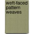 Weft-Faced Pattern Weaves