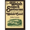 Welsh Soups and Savouries door Bobby Freeman