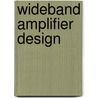 Wideband Amplifier Design by Allen L. Hollister