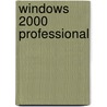 Windows 2000 Professional door Patricia L. Sullivan