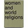 Women And World Religions door Lucinda Joy Peach