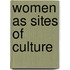 Women As Sites Of Culture
