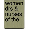 Women Drs & Nurses of the door Leslie Favor