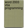 Word 2003 Vba Programming door Course Technology Ilt