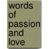 Words Of Passion And Love