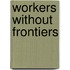 Workers Without Frontiers