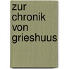 Zur Chronik von Grieshuus door Theodor Storm