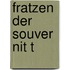 Fratzen Der Souver Nit T