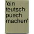 'ein Teutsch Puech Machen'