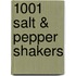 1001 Salt & Pepper Shakers