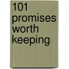 101 Promises Worth Keeping door Neil Eskelin