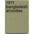 1971 Bangladesh Atrocities