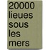 20000 Lieues Sous Les Mers