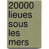 20000 Lieues Sous Les Mers door Verney
