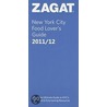 2011/12 Food Lover's Guide by Zagat Survey