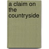 A Claim On The Countryside door Harvey Taylor