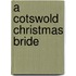 A Cotswold Christmas Bride