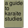 A Guide To Karaite Studies door Meira Polliack