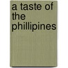 A Taste Of The Phillipines door Vilma Laus