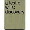 A Test Of Wills: Discovery door Mr Kenneth Dickinson